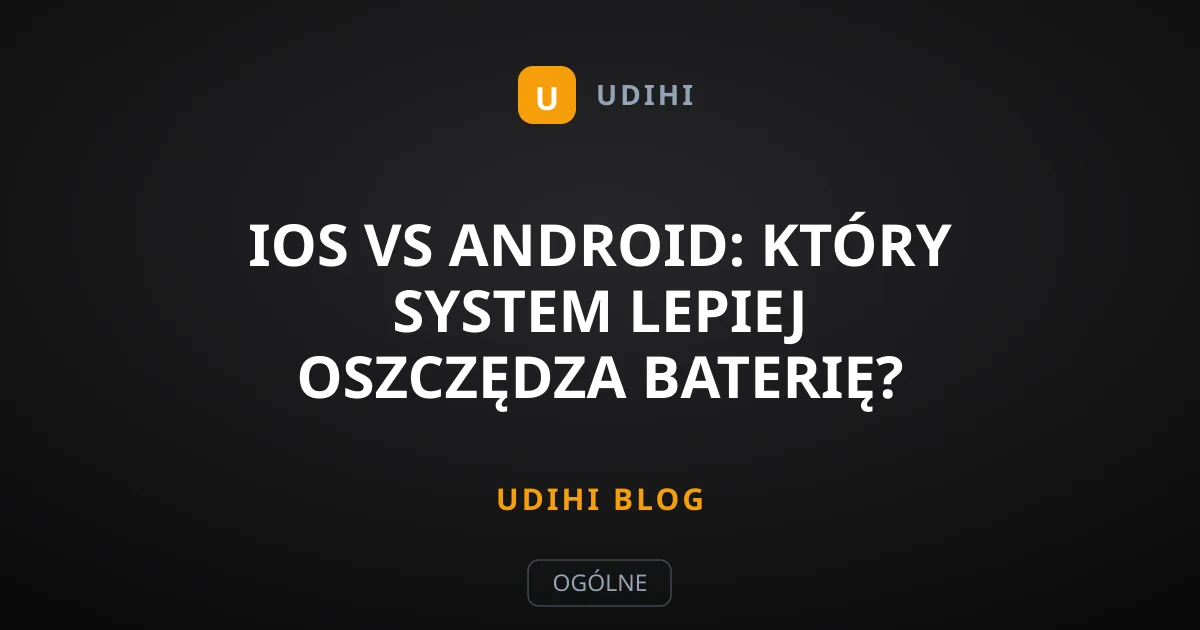 iOS vs Android: Który system lepiej oszczędza baterię?